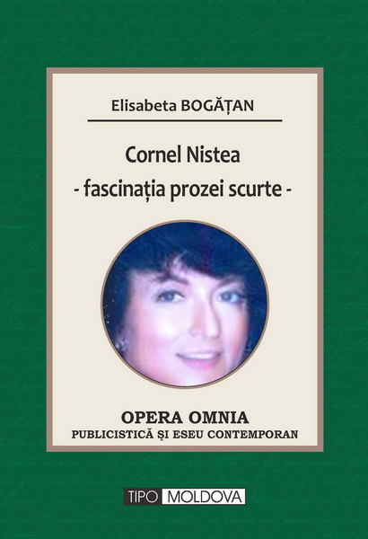 coperta carte cornel nistea - fascinatia prozei scurte de elisabeta bogatan